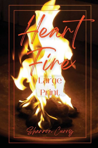 Heart Fire: (Large Print)