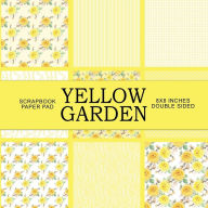 Title: Yellow Garden: Scrapbook Paper Pad, Author: Nifty Crafty House