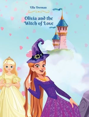 Olivia and the Witch of Love