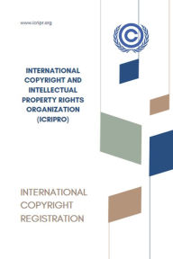 Title: International Copyright only with International Copyright & Intellectual Property Rights Organization (ICRIPRO), Author: Allen Jones