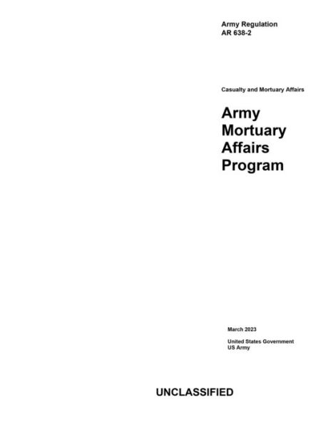Army Regulation AR 638-2 Mortuary Affairs Program March 2023