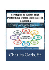 Strategies to Retain High Performing Public Employees in Louisiana