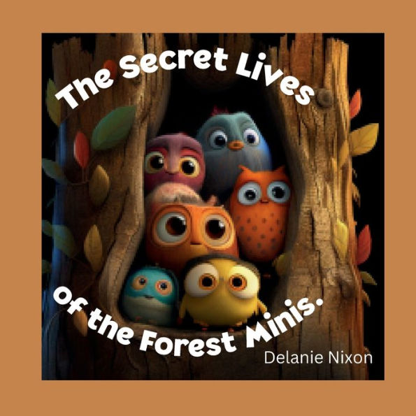 The Secret Lives of the Forest Minis