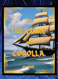 Title: The Treasure of Corolla, Author: Jd Wise