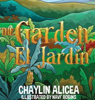 Title: The Garden, Author: Chaylin Alicea