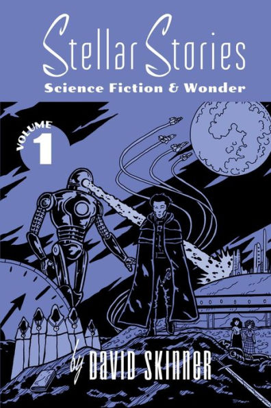 Stellar Stories Vol. 1: Science Fiction & Wonder