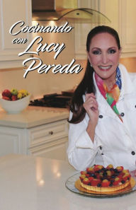Title: Cocinando con Lucy Pereda, Author: Lucy Pereda