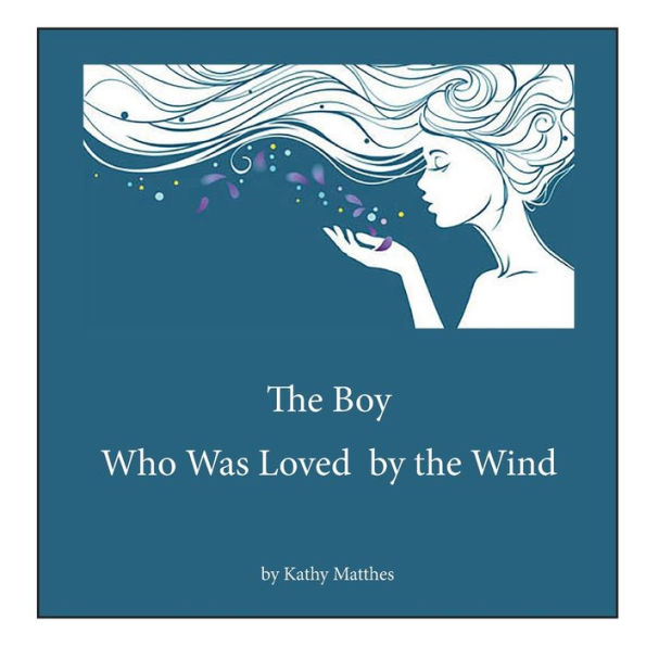 The Boy Who Was Loved by the Wind