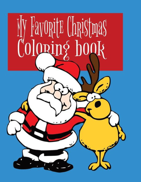My Favorite Christmas coloring book: Kids coloring book