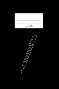 WRITE fountain pen: 6x9 blank lined journal : 100 pages
