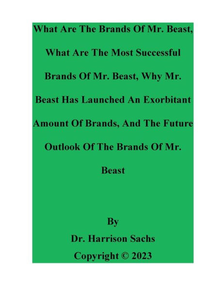 What Are The Brands Of Mr. Beast And Most Successful