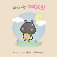 Title: Little Miss Ducky, Author: RUCHY BHALLA