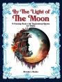 By the Light of the Moon: An Adult Coloring Book