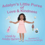 Adalyn's Little Purse of Love & Kindness