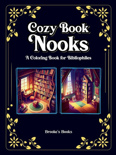 Cozy Book Nooks: A Coloring Book for Bibliophiles