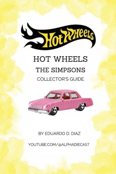 Hot Wheels The Simpsons Collector's Guide