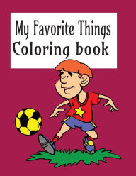 Title: My Favorite Things Coloring book, Author: Kelli Campbell