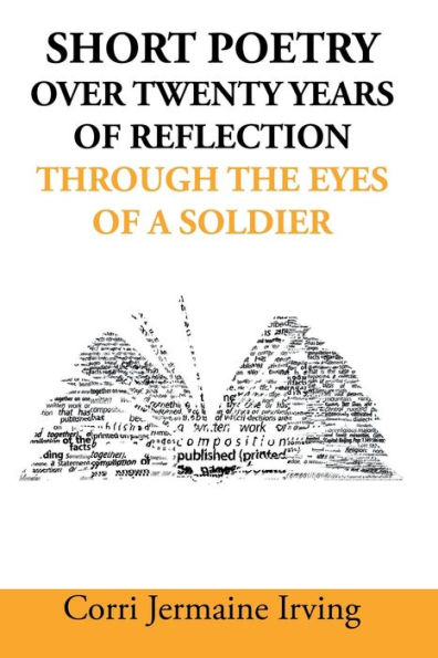 Short Poetry: Over 20 Years of Reflection through the Eyes a Soldier