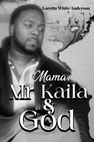 English ebook free download pdf Mama, Mr Kaila & God