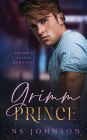 Grimm Prince: a Steamy Small Town Romance