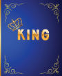 King Journal For Men: Notebook For Men