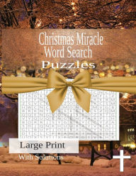 Title: Christmas Miracle Word Search Puzzles: Christmas Themed Word Find Puzzle Book for Adults and Teens, Author: Paula Crowder