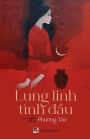 Lung Linh Tï¿½nh D?u (color)