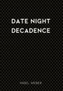 Date Night Decadence