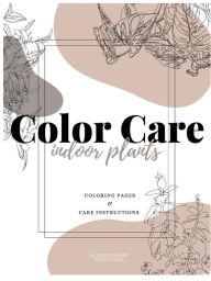 Title: Color Care: Indoor Plants, Author: Robyn Evans
