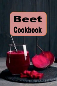 Title: Beet Cookbook, Author: Katy Lyons