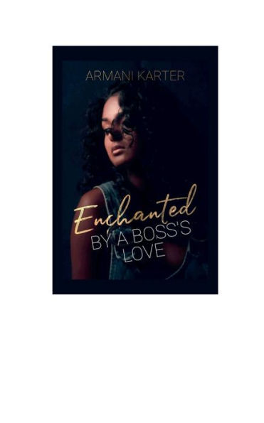 Enchanted By A Boss's Love