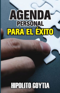 Title: Agenda Personal para el ï¿½xito, Author: Hipolito Goytia