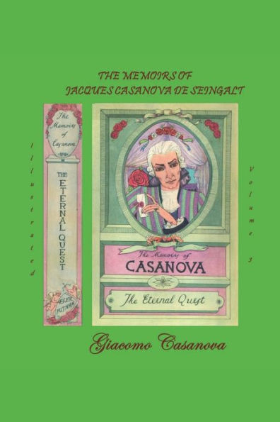 The Eternal Quest: The Memoirs of Jacques Casanova de Seingalt (Vol.3)