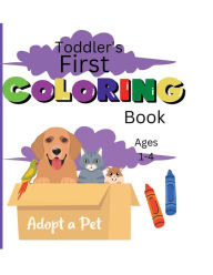 Title: My First Coloring Book for Toddlers: Toddler's First Coloring Book, Author: Dj Burch