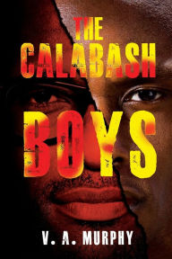 Title: The Calabash Boys, Author: Vincent Murphy