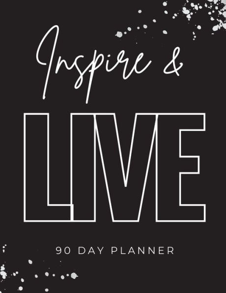 Inspire & LIVE 90 Day Planner