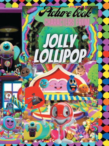 Picture book characters from jolly lollipop: picture book