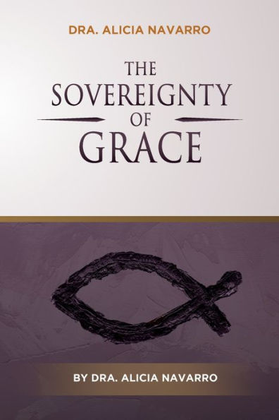 The Sovereignty of Grace