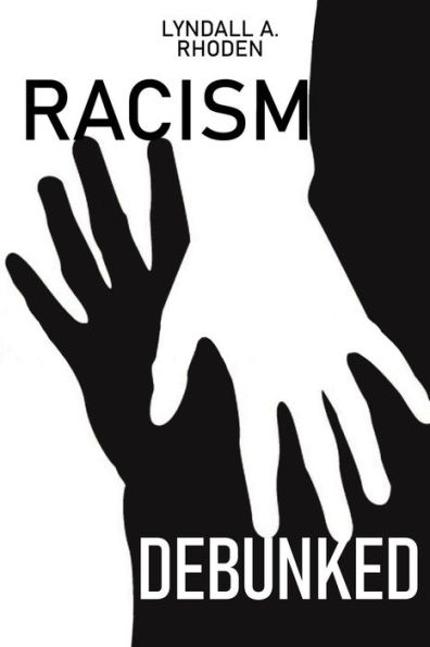 RACISM DEBUNKED