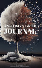 Anatomy of Grief Journal