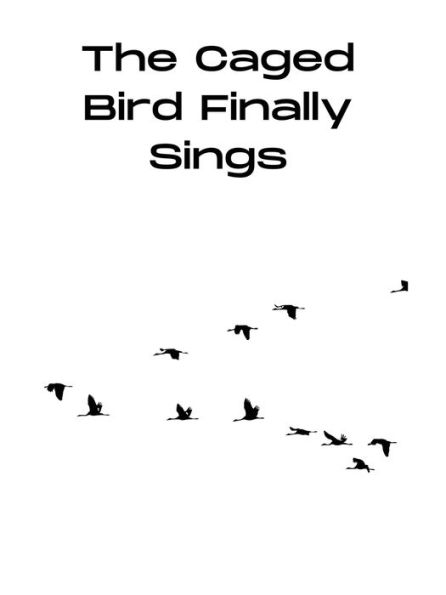 The Caged Bird Finally Sings: Tales Never Told Before