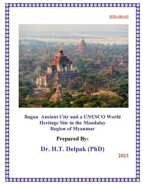 Bagan Ancient City and a UNESCO World Heritage Site in the Mandalay Region of Myanmar