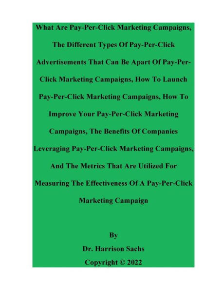 What Are Pay-Per-Click Marketing Campaigns And The Benefits Of Companies Leveraging