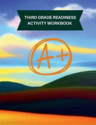 Title: Third Grade readiness Activity workbook: This book will help children prepare for the academic challenges of third grade., Author: Myjwc Publishing