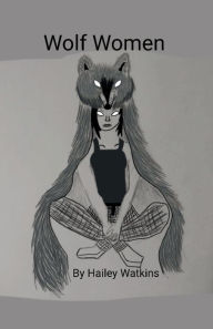 Title: Wolf Women, Author: Hailey Watkins