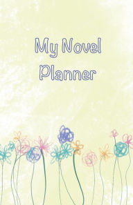 Title: My Novel Planner, Author: Grace Fromer