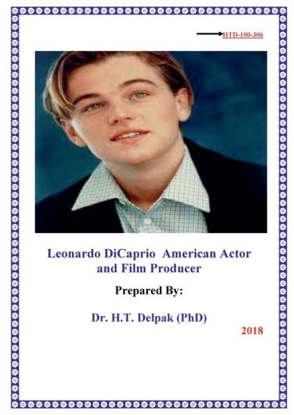 Leonardo DiCaprio American Actor and Film Producer