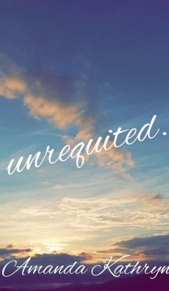 unrequited.