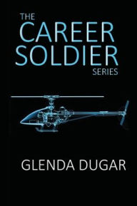 Title: The Career Soldier Series, Author: Glenda Dugar