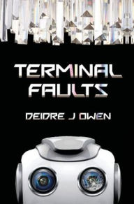 Title: Terminal Faults, Author: Deidre J Owen